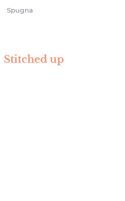 Stitched up