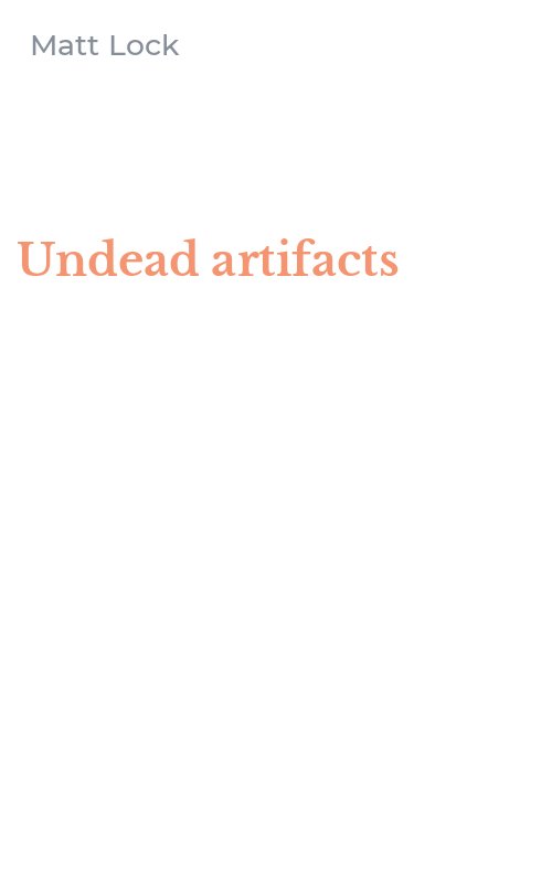 Undead artifacts
