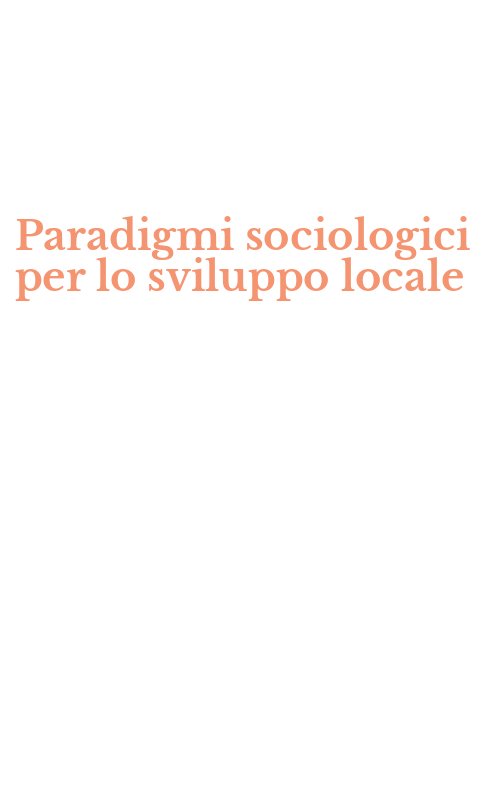 Paradigmi sociologici per lo sviluppo locale