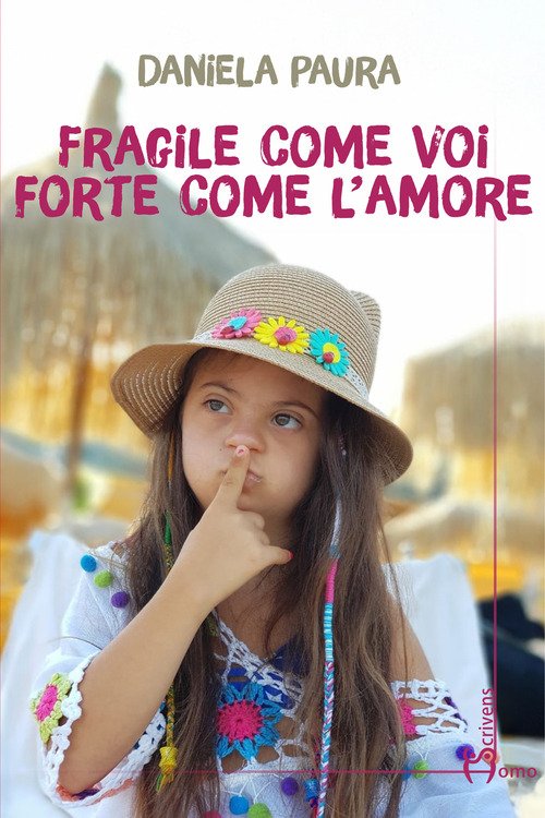 Fragile come voi, forte come l'amore