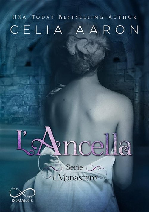 L'ancella. Il Monastero