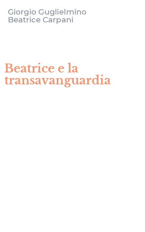 Beatrice e la transavanguardia