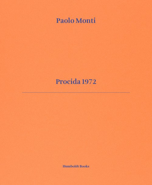 Procida 1972. Ediz. italiana e inglese