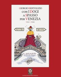 Con i dogi a spasso per Venezia