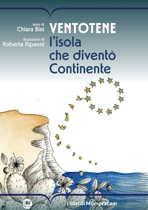 Ventotene. L'isola che diventò Continente