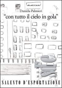 «Con tutto il cielo in gola»
