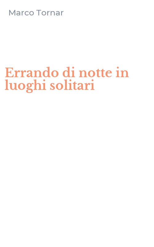 Errando di notte in luoghi solitari
