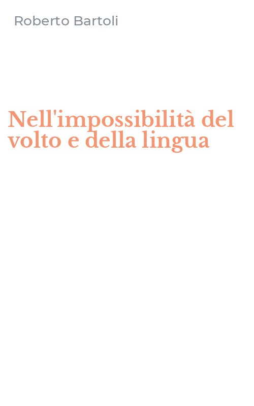 Nell'impossibilità del volto e della lingua