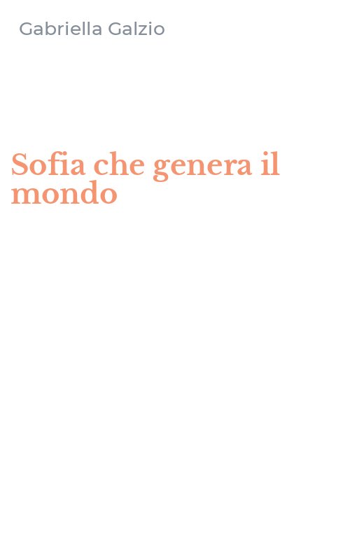 Sofia che genera il mondo