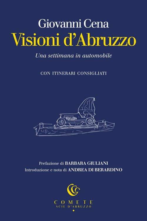 Visioni d'Abruzzo. Una settimana in automobile