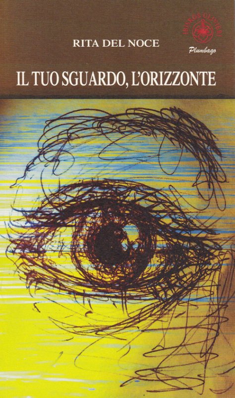 Il tuo sguardo, l'orizzonte