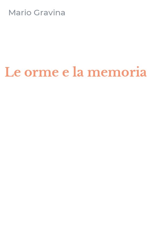 Le orme e la memoria