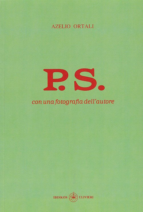 P.S. Con una fotografia dell'autore