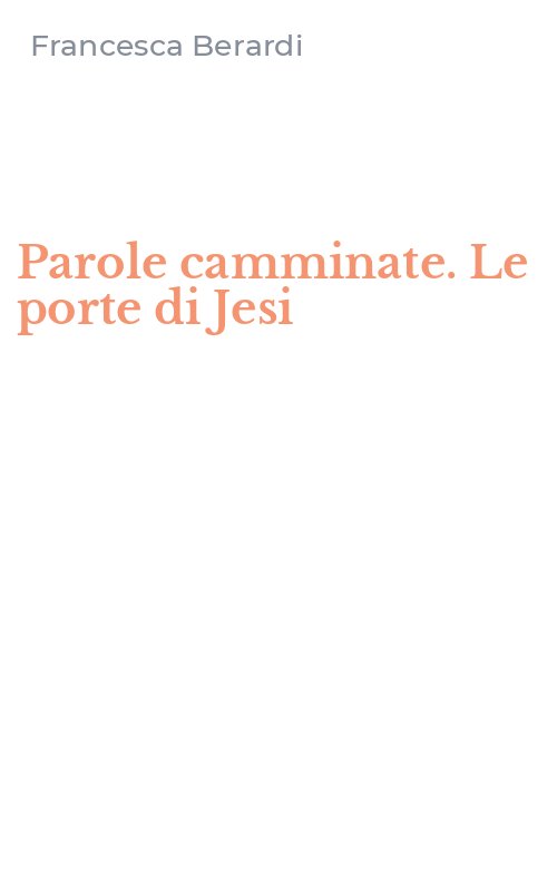 Parole camminate. Le porte di Jesi