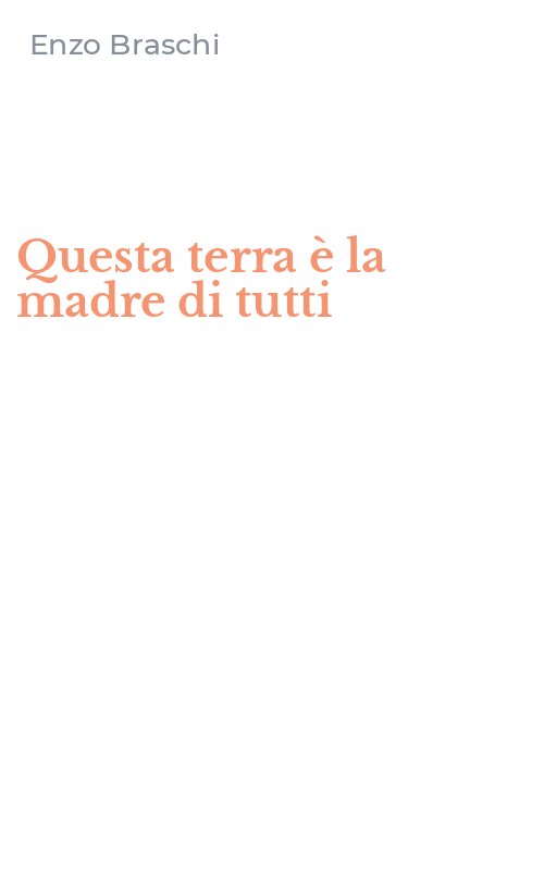 Questa terra è la madre di tutti