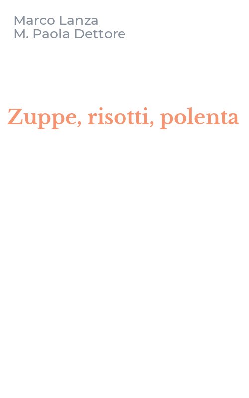 Zuppe, risotti, polenta