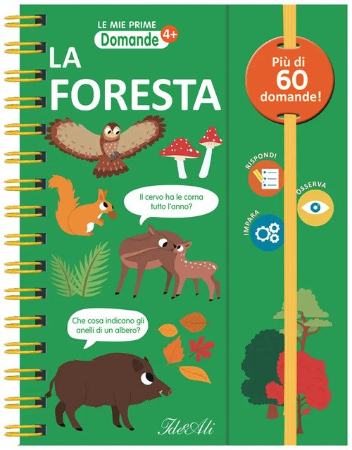 La foresta. Le mie prime domande
