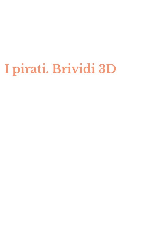 I pirati. Brividi 3D