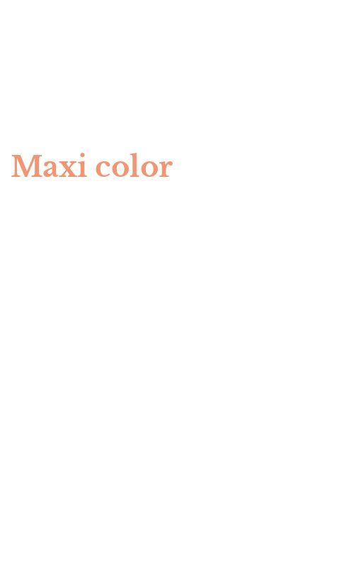 Maxi color