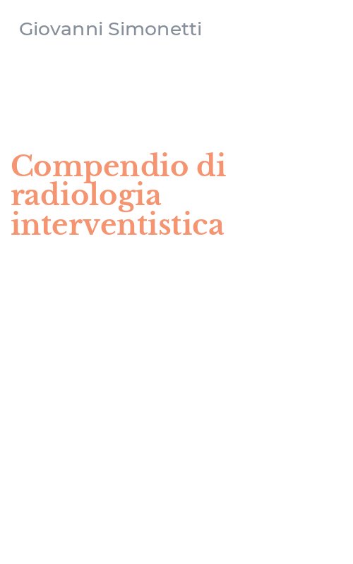 Compendio di radiologia interventistica