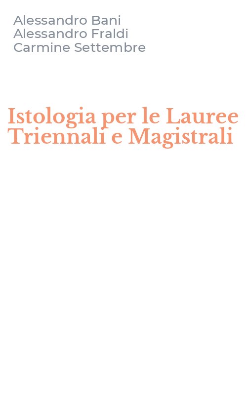 Istologia per le Lauree Triennali e Magistrali