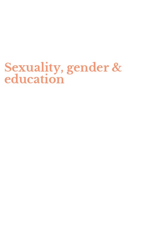 Sexuality, gender & education