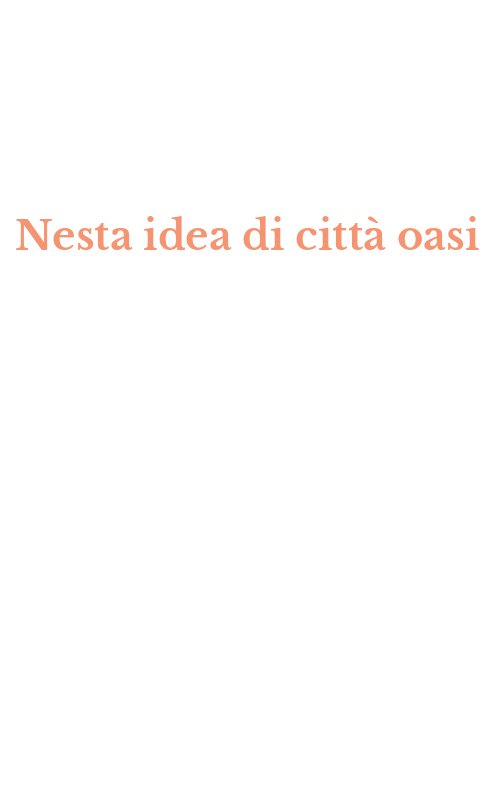 Nesta idea di città oasi