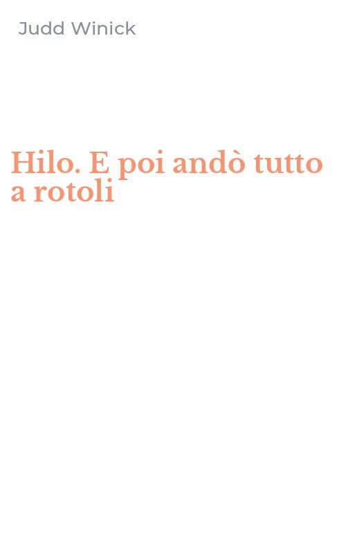 Hilo. E poi andò tutto a rotoli