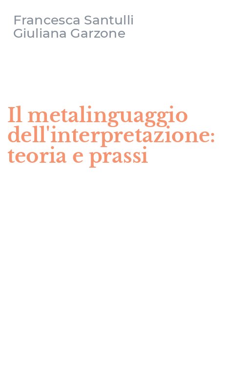 Il metalinguaggio dell'interpretazione: teoria e prassi