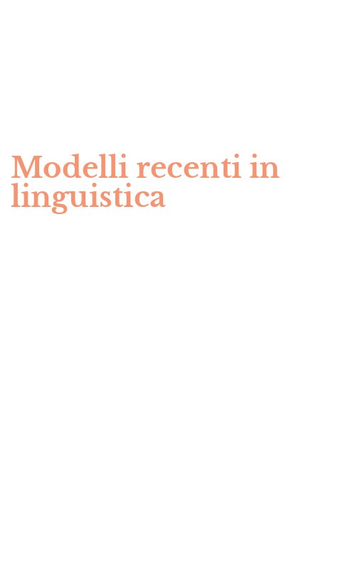 Modelli recenti in linguistica