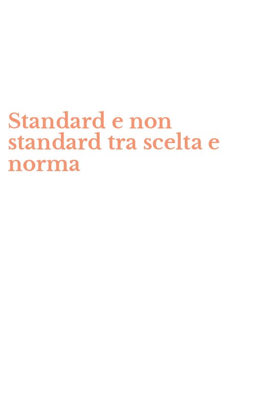 Standard e non standard tra scelta e norma