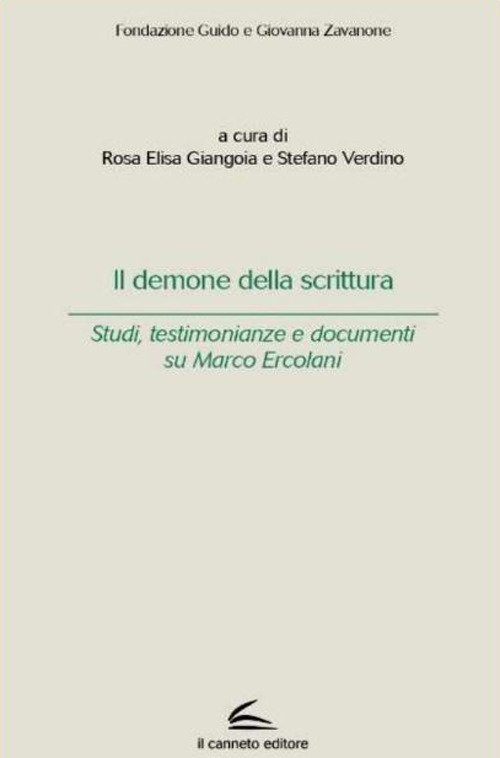 Il demone della scrittura. Studi, testimonianze e documenti su Marco Ercolani