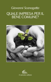 Quale impresa per il bene comune?