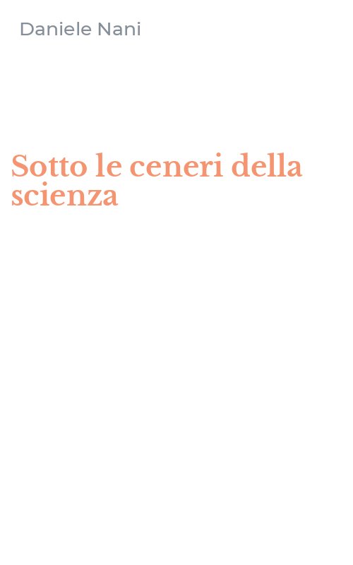 Sotto le ceneri della scienza