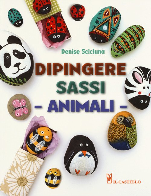 Animali. Dipingere sassi