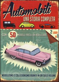 Automobili. Una storia completa