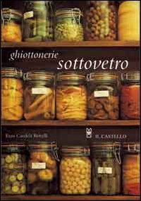 Ghiottonerie sottovetro