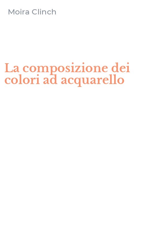 La composizione dei colori ad acquarello