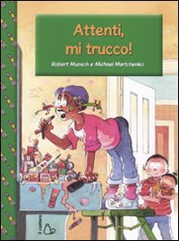 Attenti, mi trucco!