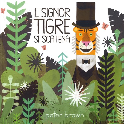 Il signor Tigre si scatena