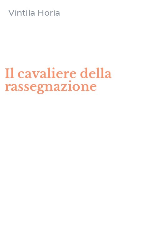 Il cavaliere della rassegnazione