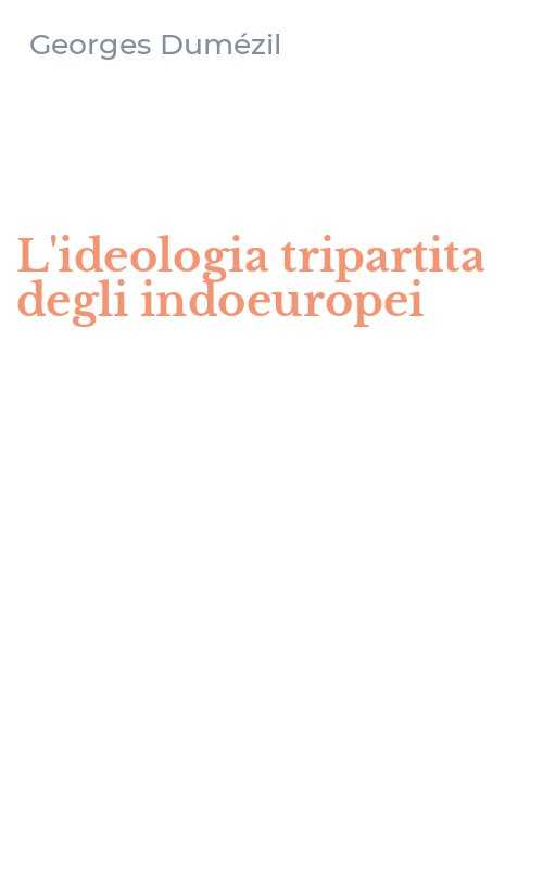 L'ideologia tripartita degli indoeuropei