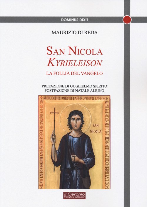 San Nicola Kyrieeleison. La follia del Vangelo