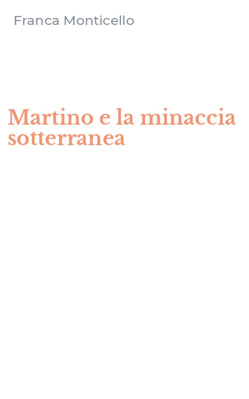 Martino e la minaccia sotterranea