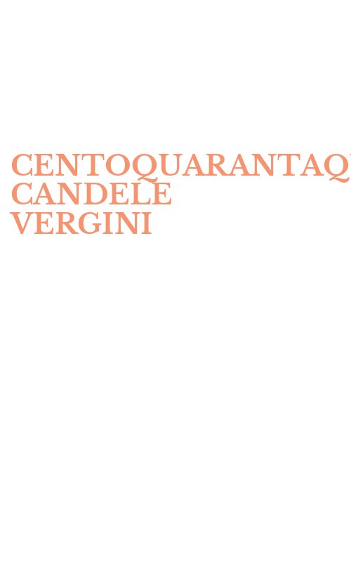 CENTOQUARANTAQUATTRO CANDELE VERGINI