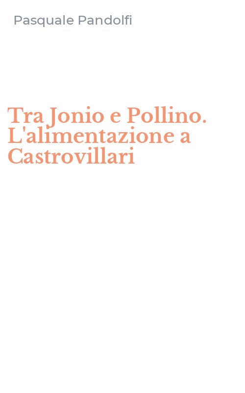 Tra Jonio e Pollino. L'alimentazione a Castrovillari