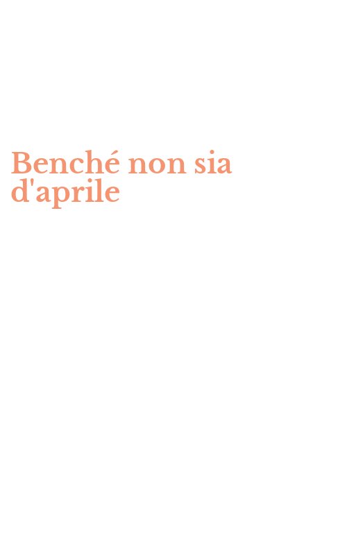 Benché non sia d'aprile