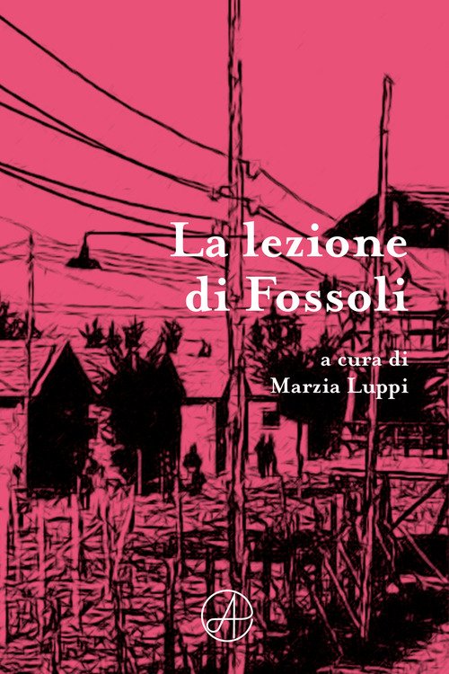La lezione di Fossoli