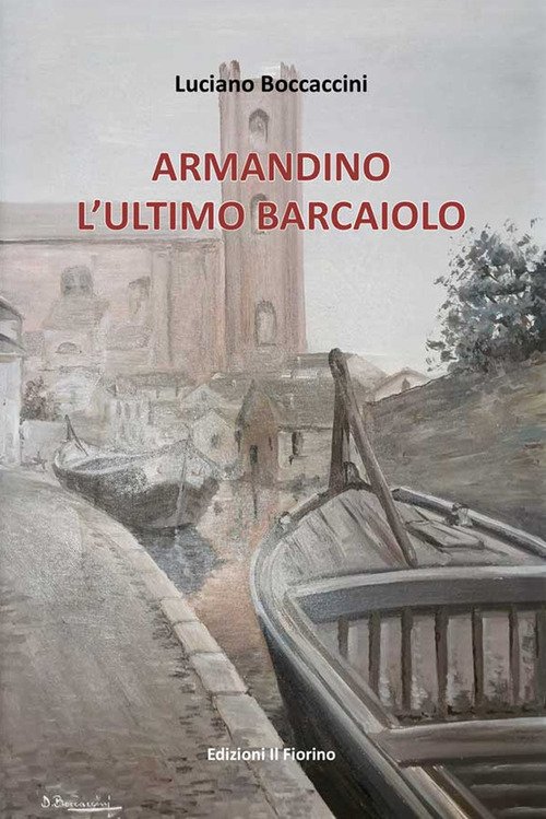 Armandino l'ultimo barcaiolo