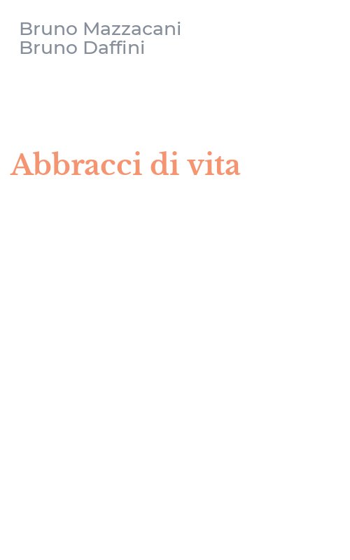 Abbracci di vita